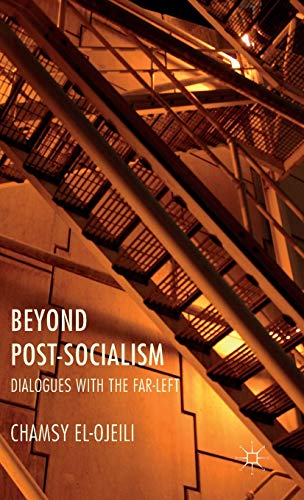 Beyond Post-Socialism: Dialogues with the Far-Left von MACMILLAN
