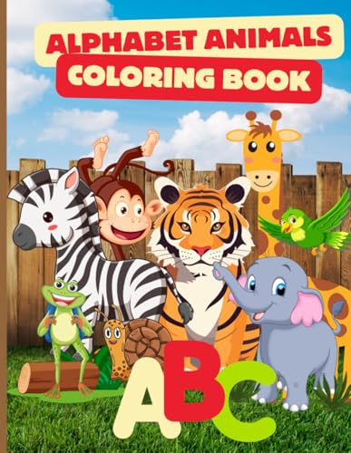 ABC for Kids: Learn English Letters Through Animals with Coloring Pages: A Creative Learning Experience with Animals and Coloring to Master the English Alphabet von Independently published