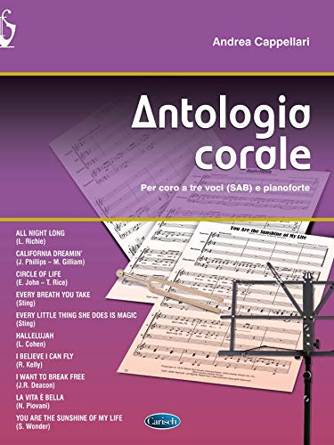 Antologia Corale: Per Coro a Tre Voci (SAB) e Pianoforte