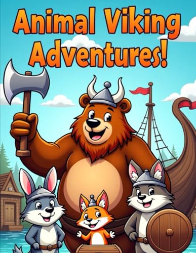 Animal viking adventures! von Independently published