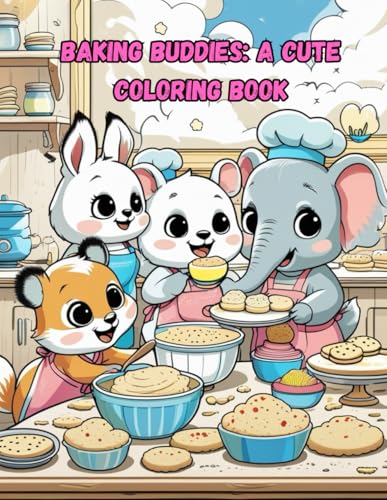 Baking Buddies A Cute Coloring Book von Independently published