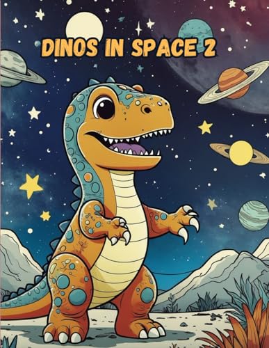 Dinos in space 2 von Independently published