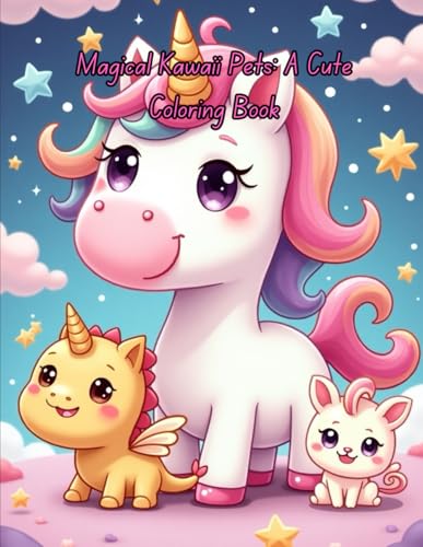 Magical Kawaii Pets: A Cute Coloring Book von Independently published