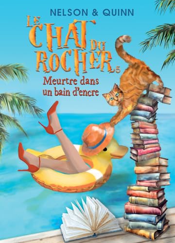 LE CHAT DU ROCHER 5, Meurtre dans un bain d'encre: Un roman policier Cosy Mystery sur la Riviera von BOOKELIS