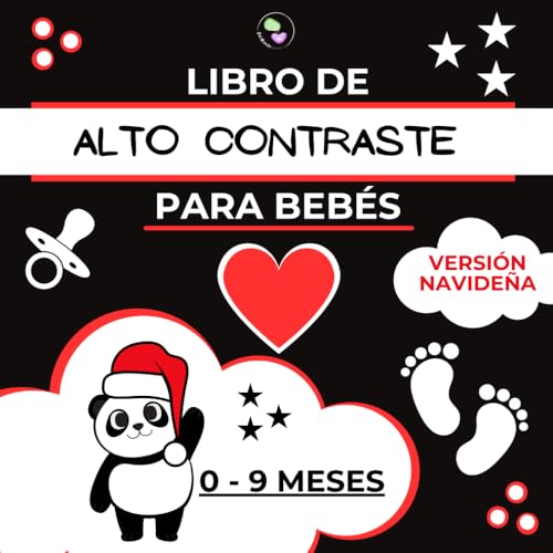 Libro de Alto Contraste Para Bebés: 100 Imágenes Navideñas en Blanco y Negro para Estimular la Vista de 0 a 9 Meses. ¡Regalo Perfecto para las Fiestas! von Independently published
