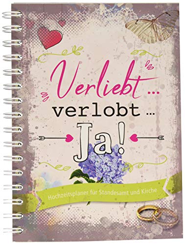 Verliebt ... verlobt ... Ja!: Hochzeitsplaner für Standesamt und Kirche (Hochzeit: Tagebücher für den schönsten Tag) von familia Verlag