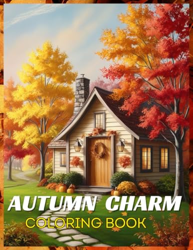autumn charm: coloring book for adukts and kids,seasons,bold and easy,simple cute and relaxing desings