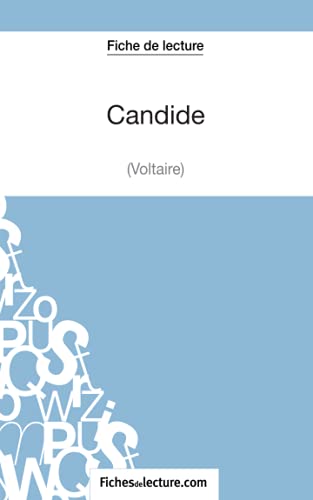 Candide de Voltaire (Fiche de lecture): Analyse complète de l'oeuvre