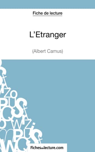 L'Étranger d'Albert Camus (Fiche de lecture): Analyse complète de l'oeuvre