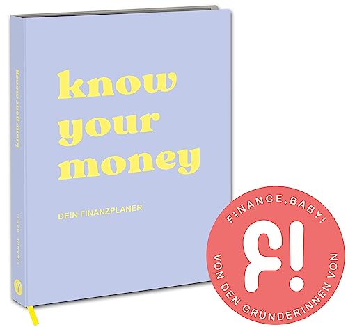 know your money: Finanzwissen einfach aufbereitet & erklärt: Erhalte einen Überblick über all deine Einnahmen & Ausgaben, ermittle dein verfügbares Budget sowie dein Spar- und Investitionspotenzial know your money: Finanzwissen einfach aufbereitet & erklärt: Erhalte einen Überblick über all deine Einnahmen & Ausgaben, ermittle dein verfügbares Budget sowie dein Spar- und Investitionspotenzial