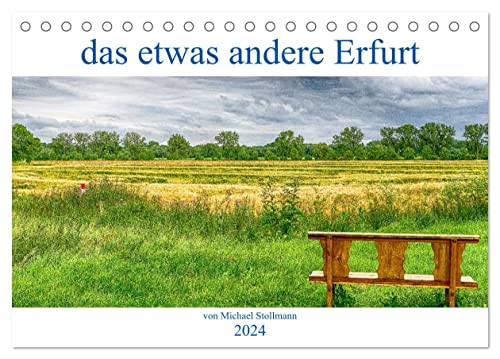 das etwas andere Erfurt (Tischkalender 2024 DIN A5 quer), CALVENDO Monatskalender von CALVENDO