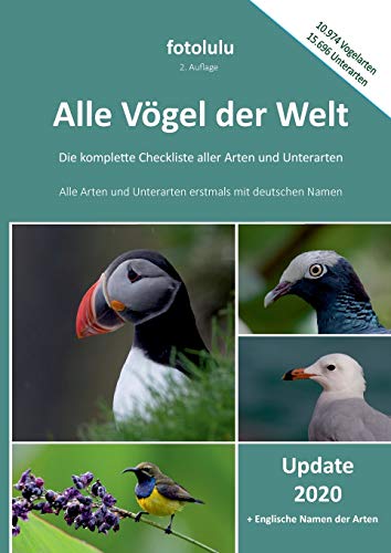Alle Vögel der Welt: Die komplette Checkliste aller Arten und Unterarten Alle Vögel der Welt: Die komplette Checkliste aller Arten und Unterarten