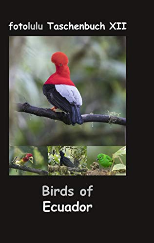 Birds of Ecuador: fotolulu Taschenbuch XII