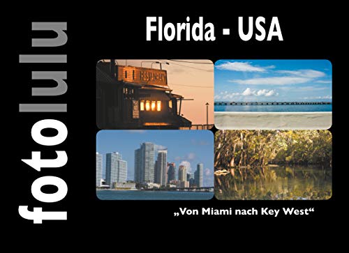 Florida - USA: Von Miami nach Key West von Books on Demand