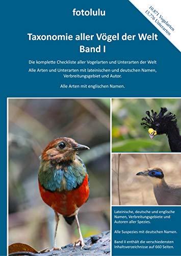 Taxonomie aller Vögel der Welt - Band I: Die komplette Checkliste aller Vogelarten und Unterarten der Welt