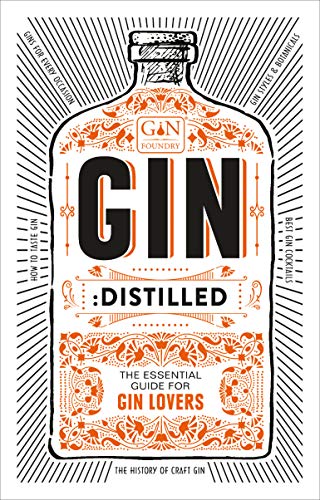 Gin: Distilled: The Essential Guide for Gin Lovers von Ebury Press