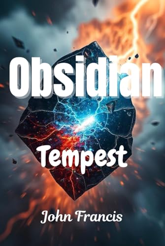 Obsidian Tempest: Obsidian Tempest von Independently published