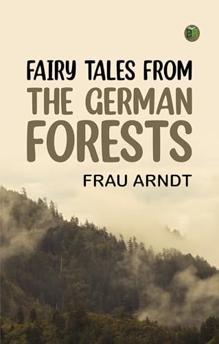 Fairy Tales from the German Forests von Zinc Read