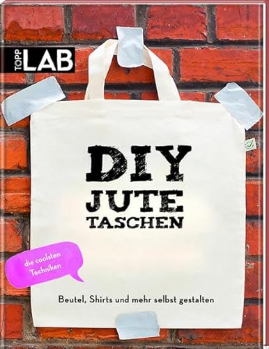 DIY Jutetaschen: Beutel, Shirts und mehr selbst gestalten