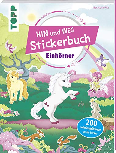 Das Hin-und-weg-Stickerbuch. Einhörner: Mit über 200 wiederablösbaren großen Stickern