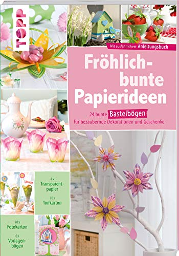 Fröhlich-bunte Papierideen. DIY Paper-Art: 24 bunte Bastelbögen für bezaubernde Dekorationen und Geschenke