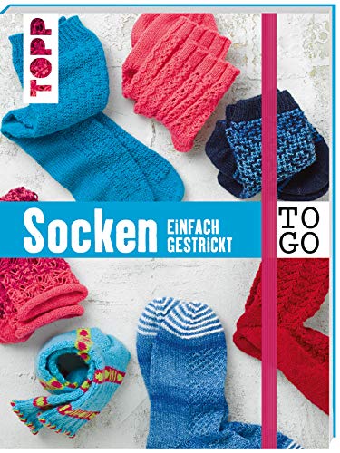 Stricken to go: Socken: einfach gestrickt