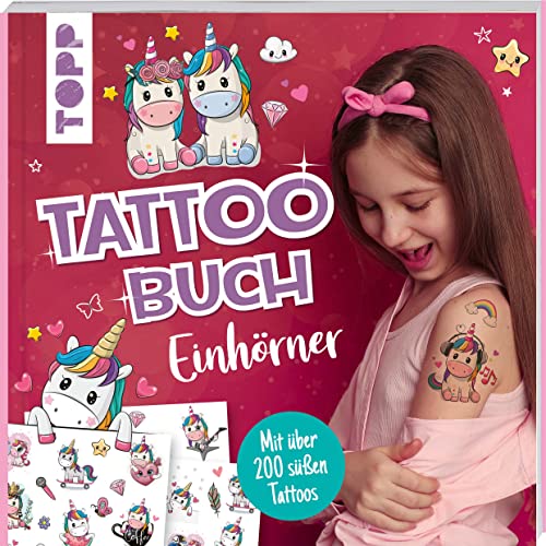 Tattoobuch Einhörner: Mit über 200 süßen Tattoos von Frech