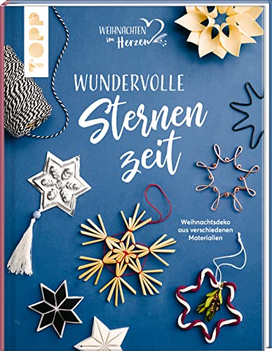 Wundervolle Sternenzeit. Weihnachtsdeko aus verschiedenen Materialien: Ob aus Holz, Stroh oder Papier, gefaltet, modelliert oder geschnitzt - diese Auswahl lässt keine Wünsche offen. Inkl. Vorlagen. Wundervolle Sternenzeit. Weihnachtsdeko aus verschiedenen Materialien: Ob aus Holz, Stroh oder Papier, gefaltet, modelliert oder geschnitzt - diese Auswahl lässt keine Wünsche offen. Inkl. Vorlagen.