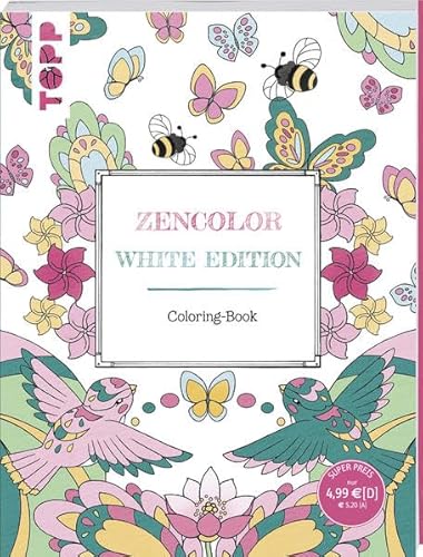 Zencolor. White Edition. Coloring-Book: Liebevolle Motive zum Ausmalen und Entspannen