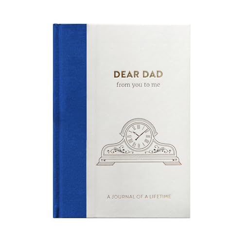 Dear Dad, from you to me: Timeless Edition (Journals of a Lifetime)