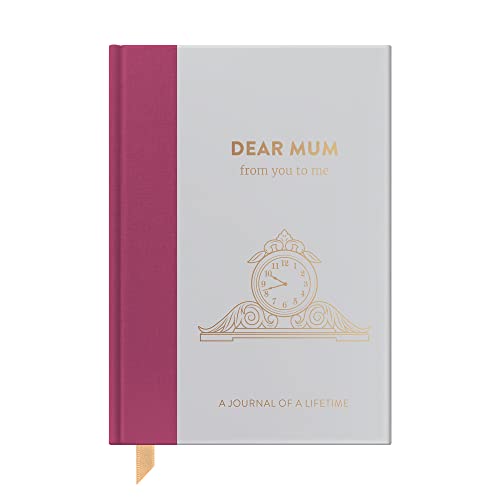 Dear Mum, from you to me: Timeless Edition (Journals of a Lifetime)