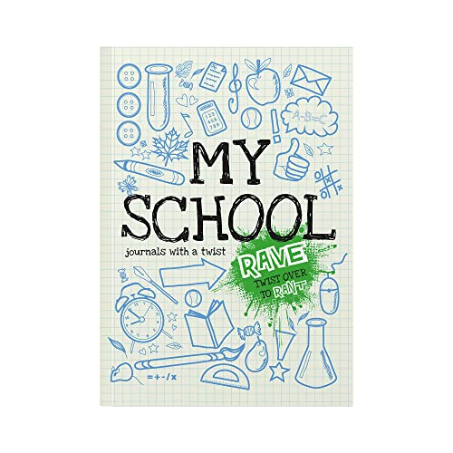 Rant & Rave - My School (From You to Me Journals)