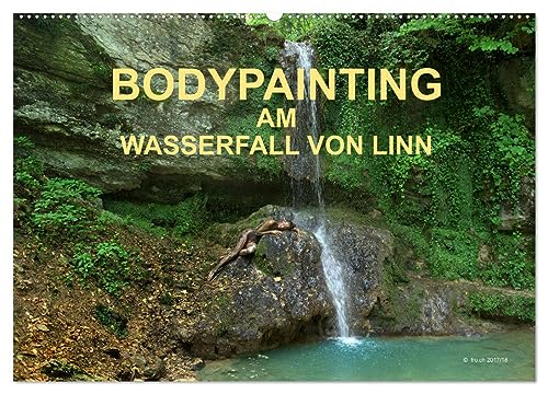 BODYPAINTING AM WASSERFALL VON LINN (Wandkalender 2025 DIN A2 quer), CALVENDO Monatskalender