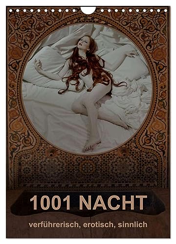 1001 NACHT - verführerisch, erotisch, sinnlich (Wandkalender 2024 DIN A4 hoch), CALVENDO Monatskalender