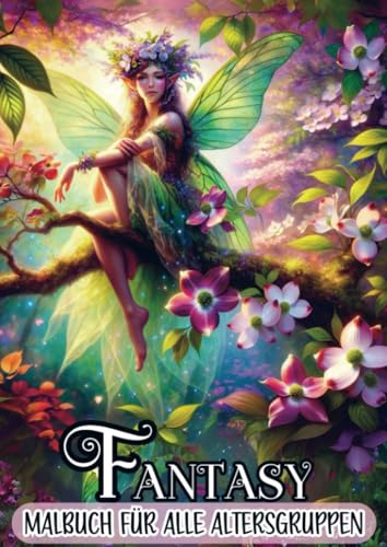 Malbuch für alle Altersgruppen - Fantasy: 25 Malvorlagen für stundenlange Entspannung von Bookmundo