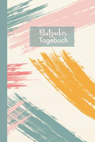 BLUTZUCKER-TAGEBUCH ca. DIN A5 | Zum täglichen Eintragen Ihrer Blutzuckerwerte | Für 1 Jahr: Geeignet für Diabetiker Typ I und II | Mit viel Platz für ... Notizen | 100 Seiten | Softcover | von Independently published