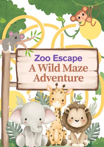 Zoo Escape: A Wild Maze Adventure von Independently published