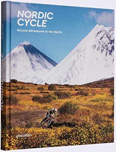 Nordic Cycle: Bicycle Adventures in the North von Gestalten