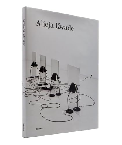 Alicja Kwade: Zur Ausstellung in der kestnergesellschaft Hannover und im Westfälischen Kunstverein, Münster, 2010. Dtsch.-Engl. von Die Gestalten Verlag