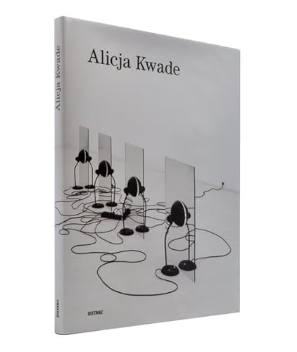 Alicja Kwade: Zur Ausstellung in der kestnergesellschaft Hannover und im Westfälischen Kunstverein, Münster, 2010. Dtsch.-Engl.