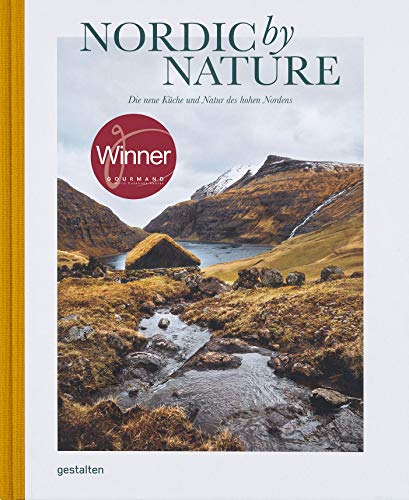Nordic By Nature: Die neue Küche und Natur des hohen Nordens (DE)