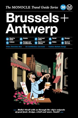 The Monocle Travel Guide to Brussels & Antwerp: The Monocle Travel Guide Series von Gestalten