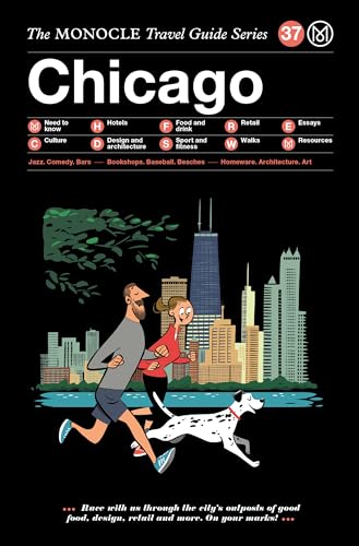 The Monocle Travel Guide to Chicago: The Monocle Travel Guide Series (Monocle Travel Guide, 37) The Monocle Travel Guide to Chicago: The Monocle Travel Guide Series (Monocle Travel Guide, 37)