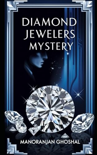 Diamond Jewelers Mystery! (DETECTIVE DUJO SERIES, Band 8) von Independently published