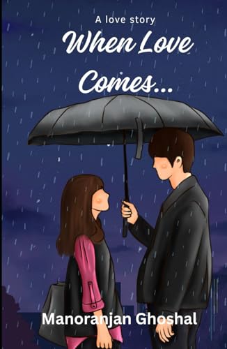 When Love Comes… When Love Comes… von Independently published
