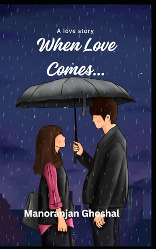 When Love Comes… When Love Comes… von Independently published