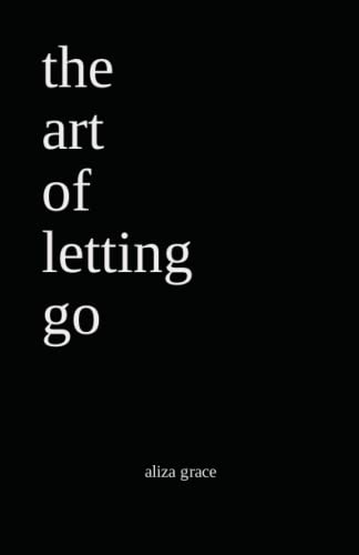 the art of letting go: poetry
