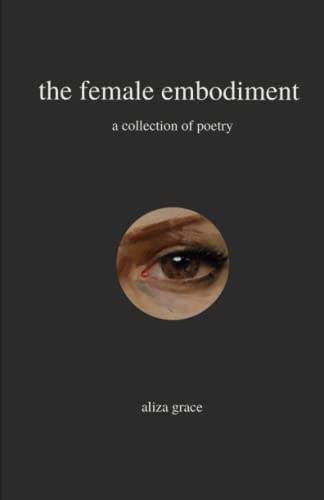 the female embodiment: poetry von ZQAZXH