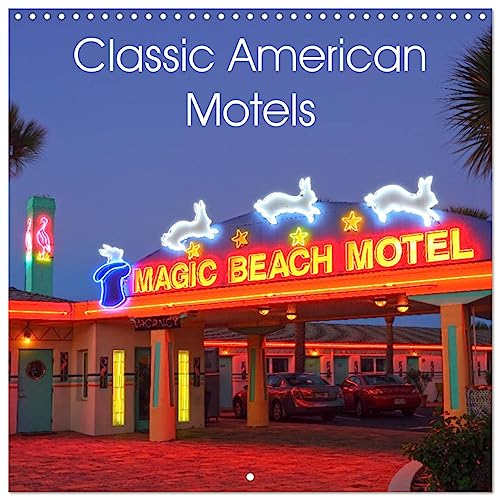Classic American Motels (Wandkalender 2024 30x30 cm 30x60 cm geöffnet) CALVENDO Broschürenkalender mit Monatskalendarium zum Eintragen