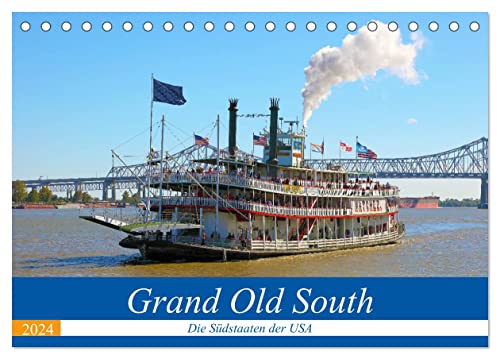 Grand Old South - Die Südstaaten der USA (Tischkalender 2024 DIN A5 quer), CALVENDO Monatskalender von CALVENDO